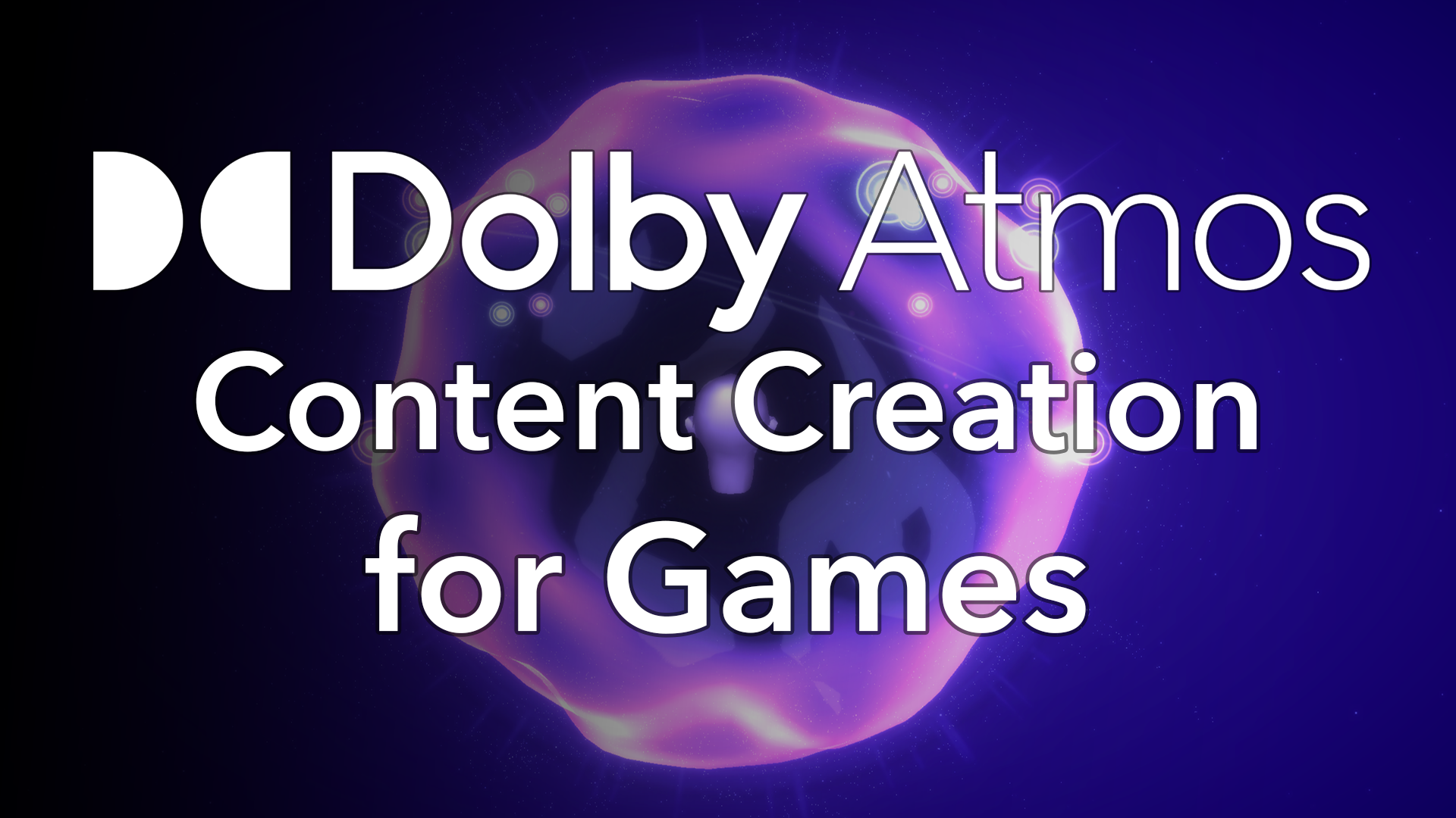Dolby Atmos Content Creation for Games